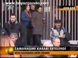 Zamanaşımı Kararı Ertelendi