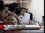 Sgk Cebe Girdi