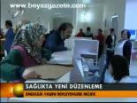 Sağlıkta Yeni Düzenleme