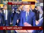 Üç Parti Anlaştı