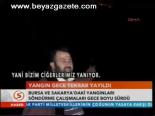 Yangın Gece Tekrar Yayıldı