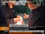 9 Dakikalık Ameliyat