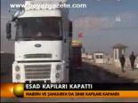 Esad Kapıları Kapattı
