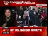 Olay Yasa Komisyonda Görüşülüyor