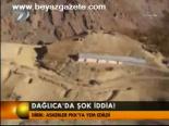 Dağlıca'da Şok İddia