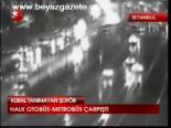 Halk Otobüs - Metrobüs Çarpıştı