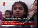 Malatya'da Küçük Kızın Çığlığı