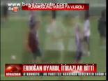 Erdoğan Uyardı, İtirazlar Bitti