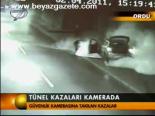 Tünel Kazaları Kamerada