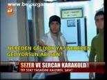 Sezer Ve Sercan Karakolda