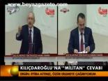 Kılıçdaroğlu'na Militan Cevabı