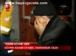 Kadını Dövme Dedi
