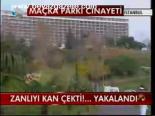 Zanlıyı Kan Çekti!.. Yakalandı
