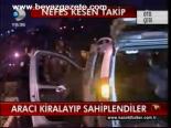 Aracı Kiralayıp Sahiplendiler