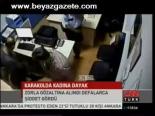 Karakolda Kadına Dayak