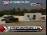 Suriye'de Yine Kanlı Cuma: 32 Ölü