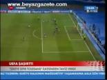 Uefa Şaşırttı!
