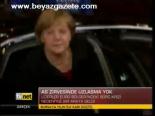 Ab Zirvesinde Uzlaşma Yok
