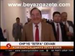 Chp'ye İstifa Cevabı