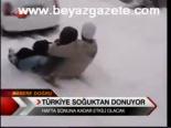 Türkiye Soğuktan Donuyor