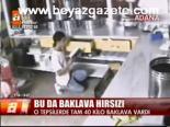 Bu Da Baklava Hırsızı