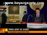 Ömer Şerif De Karşı!