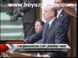 Başbakan'dan Chp Liderine Yanıt