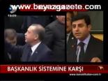 Başkanlık Sistemine Karşı