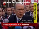 Batum: Geri Adım Atmam