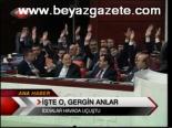 Meclis'te Gergin Anlar