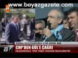 Chp'den Gül'e Çağrı