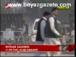 Pakistan'da İntihar Saldırısı