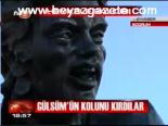 Gülsüm'ün Kolunu Kırdılar