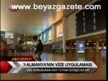 Almanya'nın Vize Uygulaması