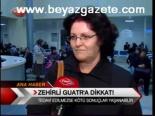 Zehirli Guatra Dikkat!