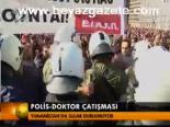 Polis- Doktor Çatışması