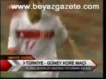 Türkiye- Güney Kore Maçı