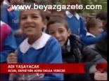 Adı Yaşayacak