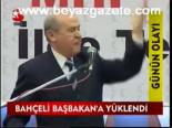 Bahçeli Başbakan'a Yüklendi