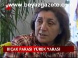 Bıçak Parası Yürek Yarası