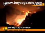 500 Kişiye İş Veriyordu