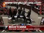 Meclis'te Kavga