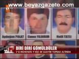 Diri Diri Gömüldüler