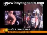 Ersöz'e Cezaevi Yolu
