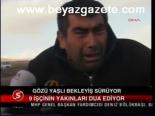 Gözü Yaşlı Bekleyiş Sürüyor
