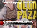 Bıcak Parasına Suçüstü İddiası