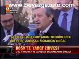 Köşk'te Yargı Zirvesi