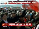 Başbakan'dan Salvolar
