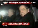 Aileler Karara Tepkili