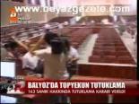 Balyoz'da Topyekun Tutuklama